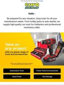 Hey — Tackle Any Project With Our Great Range Of Tools & Accessories!