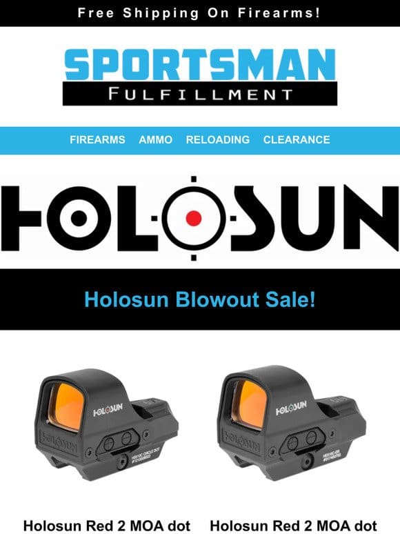Holosun Blowout! Lowest Prices Ever! Red Dots， Laser Sights & Accessories!