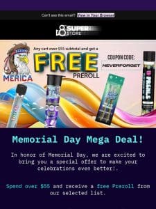 Honor Memorial Day with a Free Preroll!