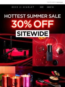 Hottest Summer Sale Up to 30% Off