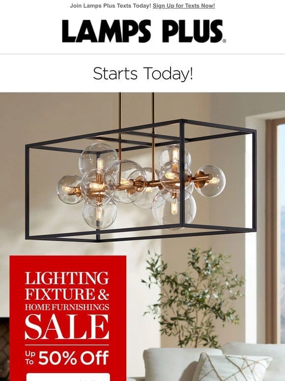 Hurry – Starts Now! Lighting and Furniture Sale