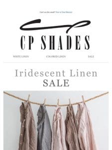 Iridescent Linen Sale: 1/3 OFF