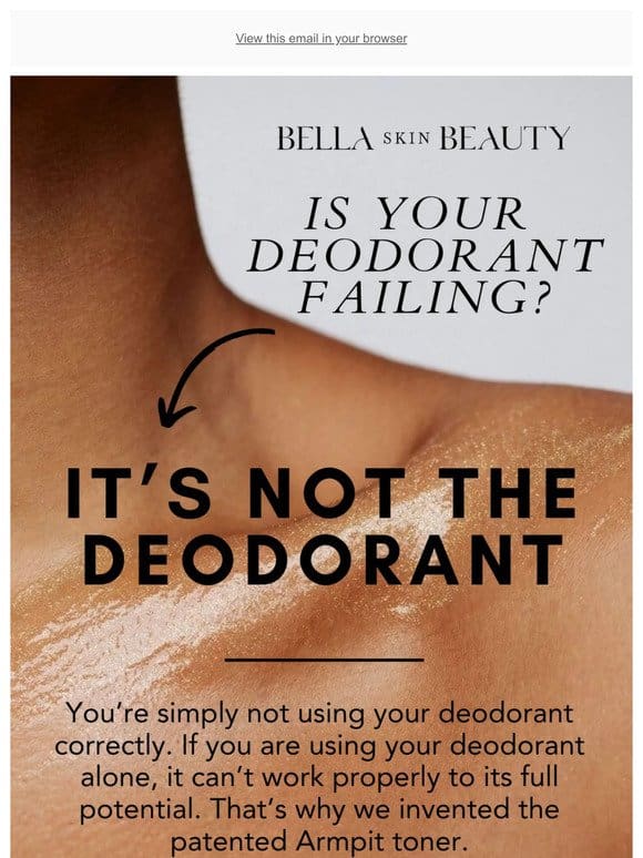Is Your Deodorant Failing You?