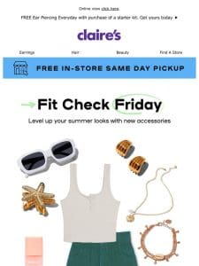It’s Fit Check Friday in-store & online!