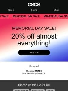 It’s here! 20% off almost everything starts now