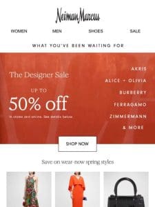 It’s here! Up to 50% off during The Designer Sale