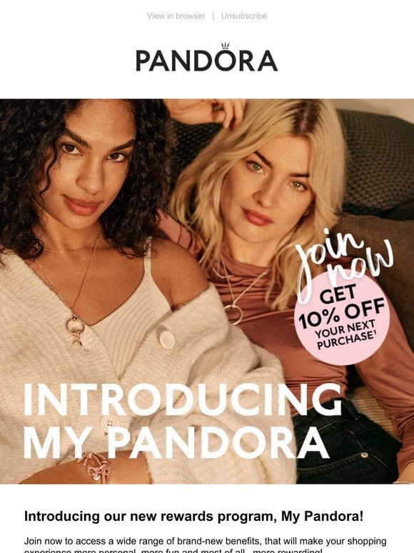 Join My Pandora – Our brand-new rewards program!