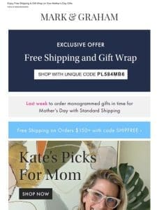 Kate’s Picks for Mother’s Day + An Exclusive Offer Just for You