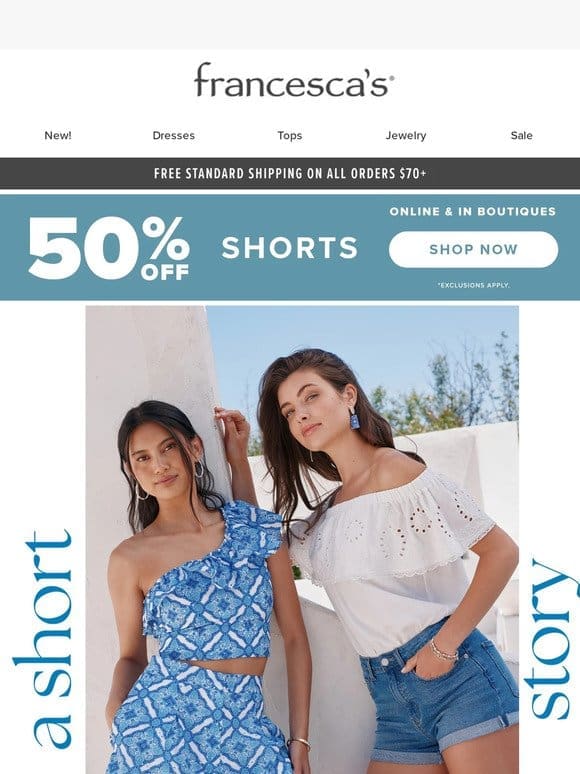 Kick Off Summer with 50% OFF all Shorts!