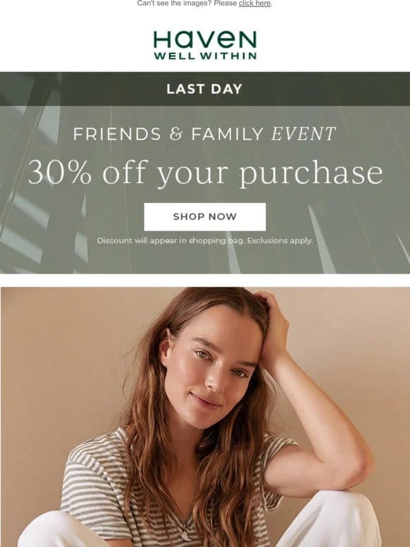 LAST DAY: 30% Off Your Purchase