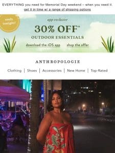 LAST DAY for 30% Off Outdoor on the app!