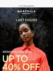 LAST HOURS! Up to 40% Off Memorial Day Sale.