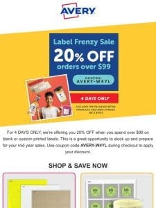 Label Frenzy Sale – Spend $99 Get 20% Off