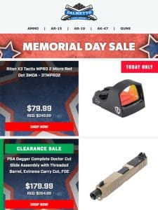 Last Chance For Memorial Day Deals & Free Shipping On PSA AR & AK Firearms!