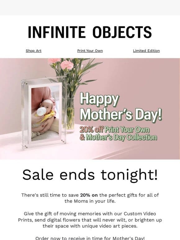 Last Chance To Save For Mother’s Day