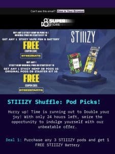 Last Chance! double Your Joy with Our Unbeatable STIIIZY Offer
