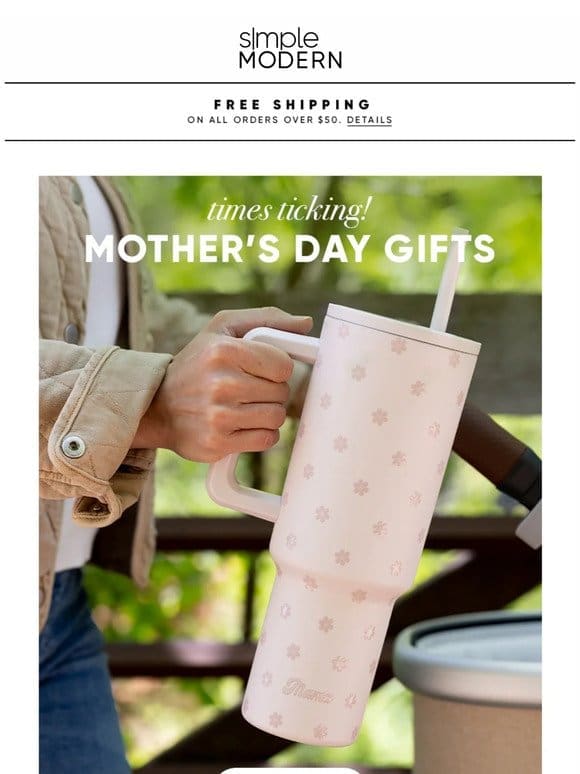 Last Chance for Mother’s Day