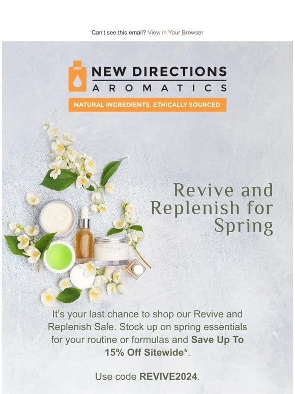 Last Chance to Revive and Replenish with Up To 15% Off Sitewide