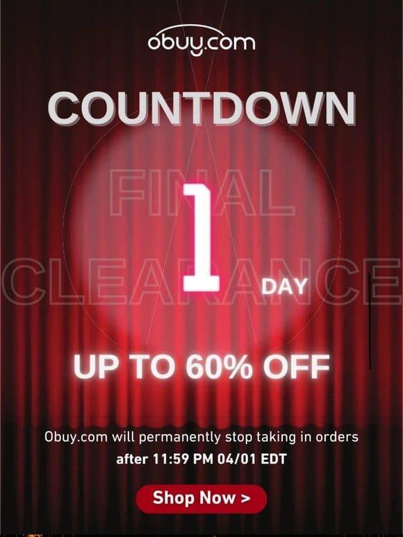 Last Day Clearance | Final Call