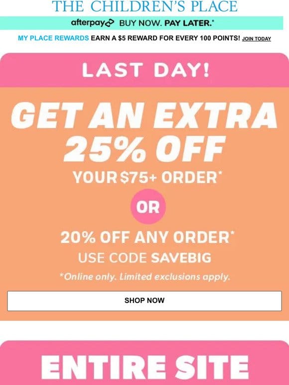 Last Day: TAKE an EXTRA 25% OFF your ENTIRE online order!