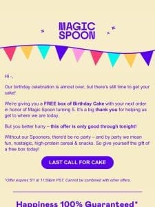 Last call for FREE cake! ?