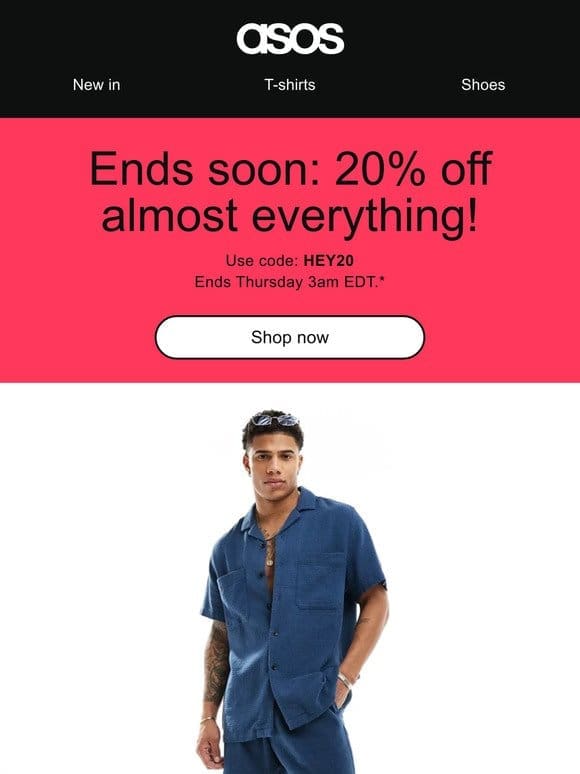 Last chance! 20% off almost everything…