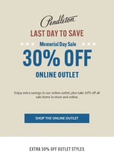 Last day to save during our Memorial Day Sale!