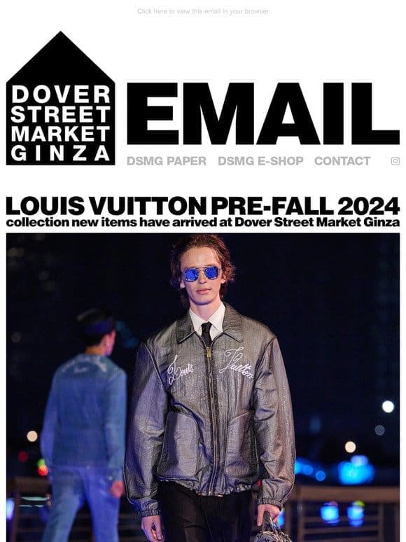 Louis Vuitton Pre-Fall 2024 collection new items have arrived at Dover Street Market Ginza