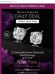Lowest price EVER: $1，195 for our 2 carat lab-grown diamond studs in platinum
