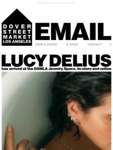 Lucy Delius has arrived at the DSMLA Jewelry Space. In-store and online