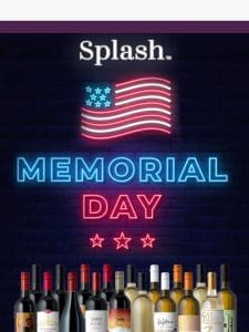 MEMORIAL DAY: $4.99 Wines + FREE Shipping Is On!