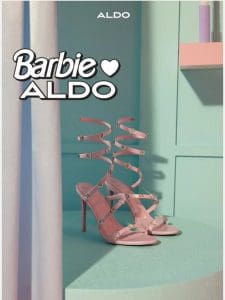 Members shop Barbie™ x ALDO first!