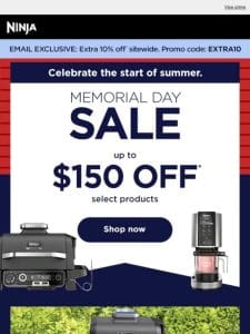Memorial Day Sale—Up to $150 off.