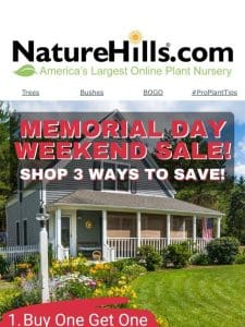 Memorial Day Weekend Sale!   Shop 3 ways to save!
