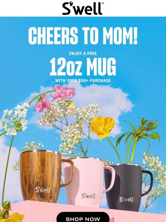 Mother’s Day Gift With Purchase: Free 12oz Mug With $50+ Purchase