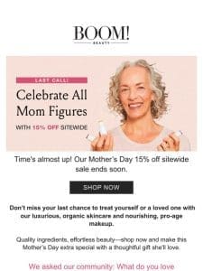Mother’s Day Sale ends soon
