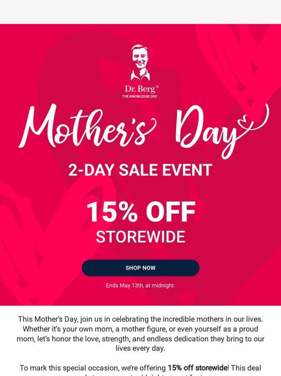 Mother’s Day Savings! 15% off storewide