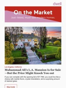 Muhammad Ali’s L.A. Mansion or a $2.5M Connecticut Midcentury?