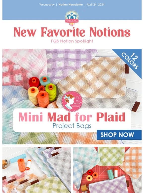 NEW: Mini Mad for Plaid Project Bags and MORE
