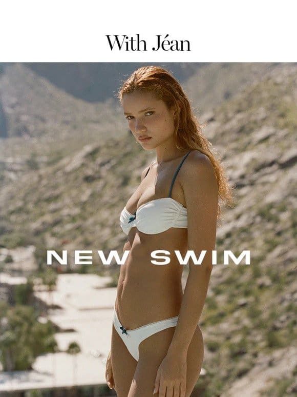 NEW SWIM COLLECTION AVAILABLE NOW