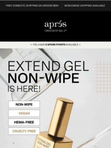 NOW HERE: Extend Gel Non-Wipe!
