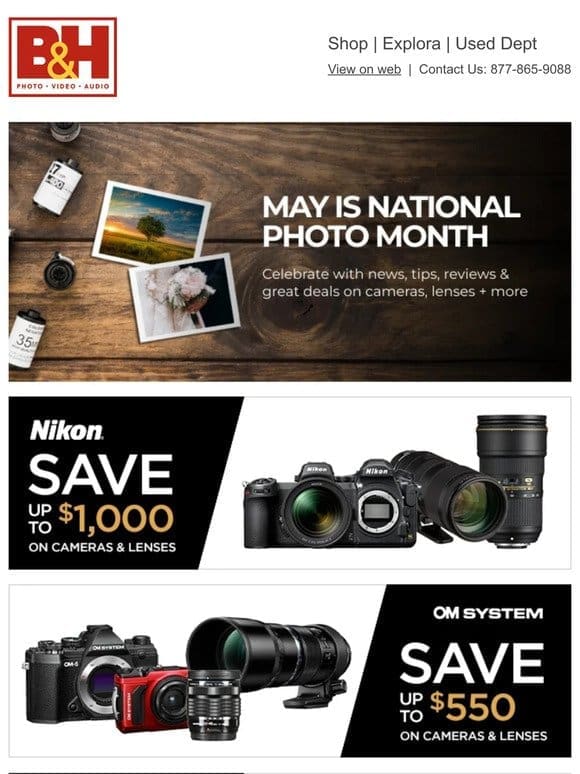 National Photo Month: Save BIG on Nikon， Canon， OM SYSTEM， Panasonic， Sigma & More!