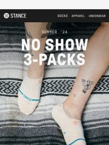 Never Slippin’…Stance No Show 3-Packs