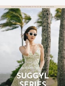 New Arrivals In: Suggyl Summer Series