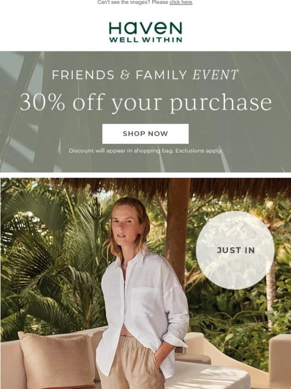New Linen Styles + 30% Off Your Purchase