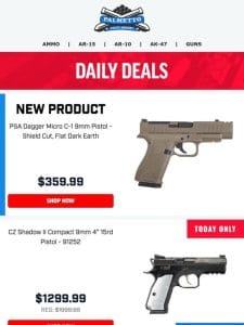 New Product Alert! | PSA Dagger Micro C-1 9mm Pistol， FDE $359.99!