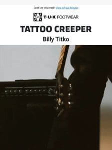 New Tattoo Creeper!