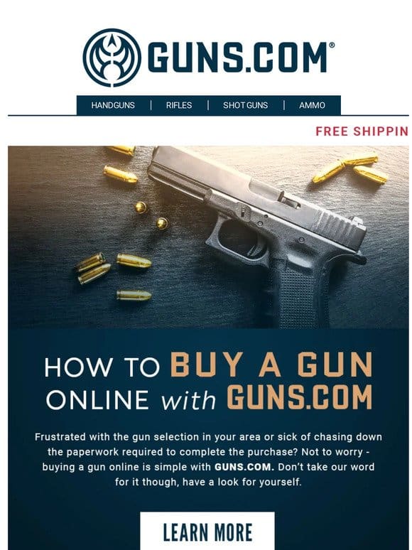 New To The Online Gun Buying Experience? Let Guns.com Help!