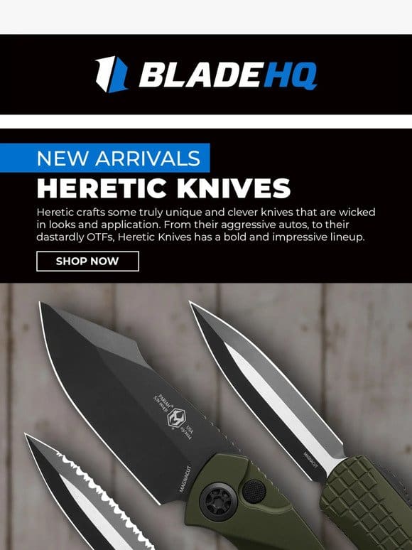 New arrivals from Heretic Knives!