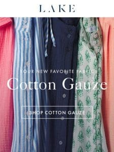 New for summer: Cotton gauze